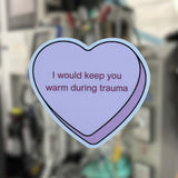 Warm in Trauma